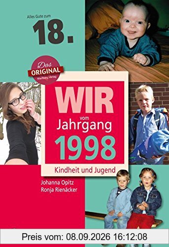 Wir vom Jahrgang 1998 - Kindheit und Jugend (Jahrgangsbände)