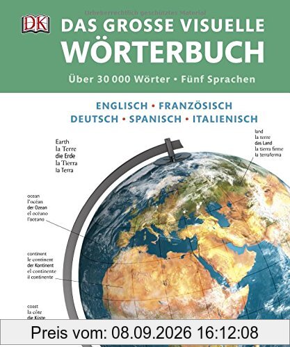 Das große visuelle Wörterbuch: Englisch, Französisch, Deutsch, Spanisch, Italienisch