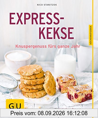 Expresskekse: Knuspergenuss fürs ganze Jahr (GU Küchenratgeber)