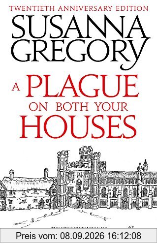 A Plague On Both Your Houses: The First Chronicle of Matthew Bartholomew (Chronicles of Matthew Bartholomew, Band 1)