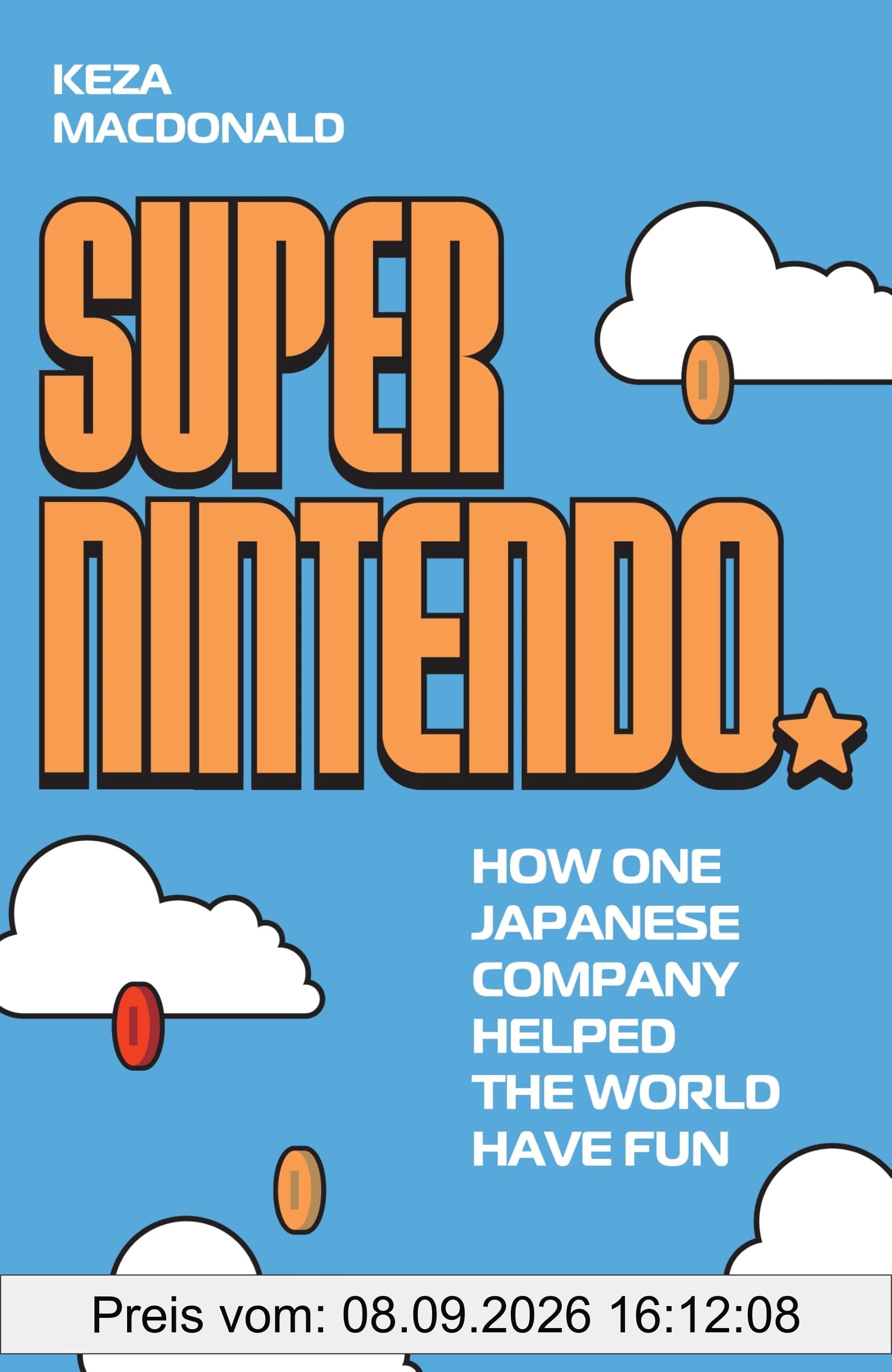 Super Nintendo: How One Japanese Company Helped the World Have Fun