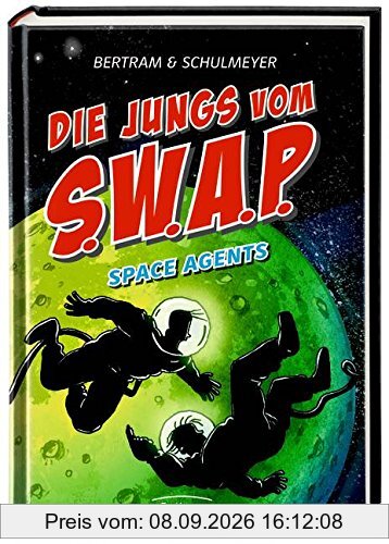 Die Jungs vom S.W.A.P. Space Agents: Band 3