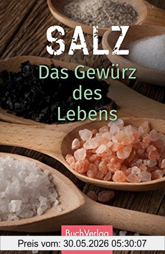 Katharina Kleinschmidt Salz. Das Gewürz Des Lebens (Minibibliothek)
