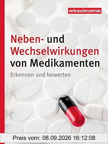 Neben- und Wechselwirkungen von Medikamenten: Erkennen und bewerten
