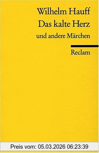 Wilhelm Hauff Das Kalte Herz Und Andere Märchen, (Text In Neuer Rechtschreibung)