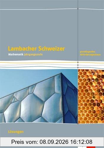 Lambacher Schweizer Mathematik Berufliches Gymnasium Jahrgangsstufe. Grundlegendes Anforderungsniveau, Ausgabe Baden-Württemberg: Lösungen Klassen 12/13