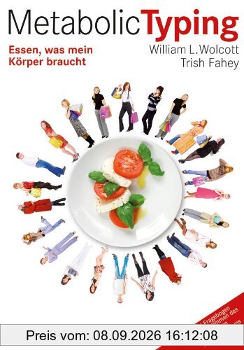 Metabolic Typing: Essen, was mein Körper braucht