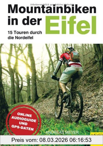 Andreas Meyer Mountainbiken In Der Eifel - 15 Touren Durch Die Nordeifel