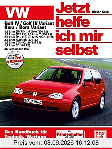 Jetzt helfe ich mir selbst (Band 211): VW Golf IV, Golf IV Variant / VW Bora, Bora Variant