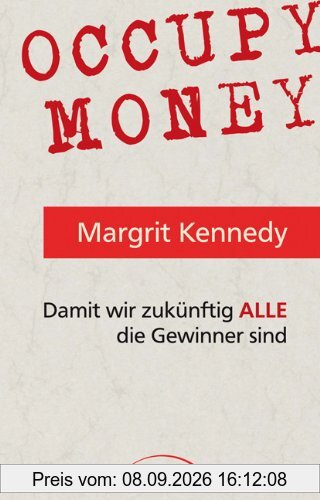 Occupy Money: Damit wir zukünftig ALLE die Gewinner sind