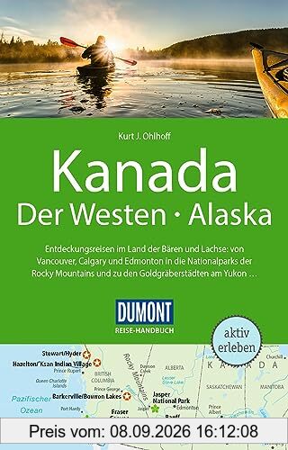 DuMont Reise-Handbuch Reiseführer Kanada, Der Westen, Alaska: mit Extra-Reisekarte