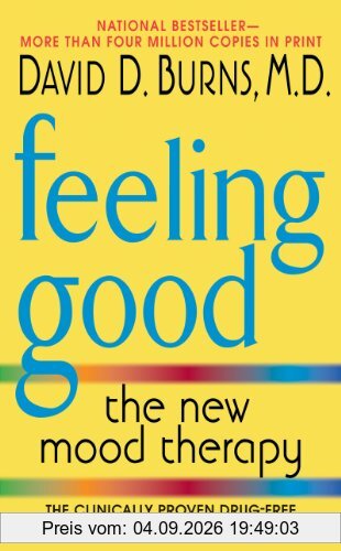 Feeling Good: The New Mood Therapy