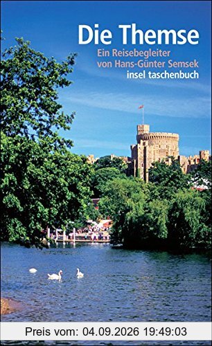 Die Themse: Ein Reisebegleiter (insel taschenbuch)