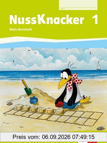 Der Nussknacker / Basisheft 1. Schuljahr: Ausgabe für Bayern