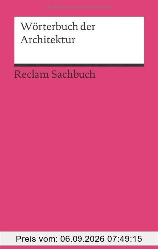Wörterbuch der Architektur: Mit 129 Abbildungen