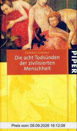 Die acht Todsünden der zivilisierten Menschheit