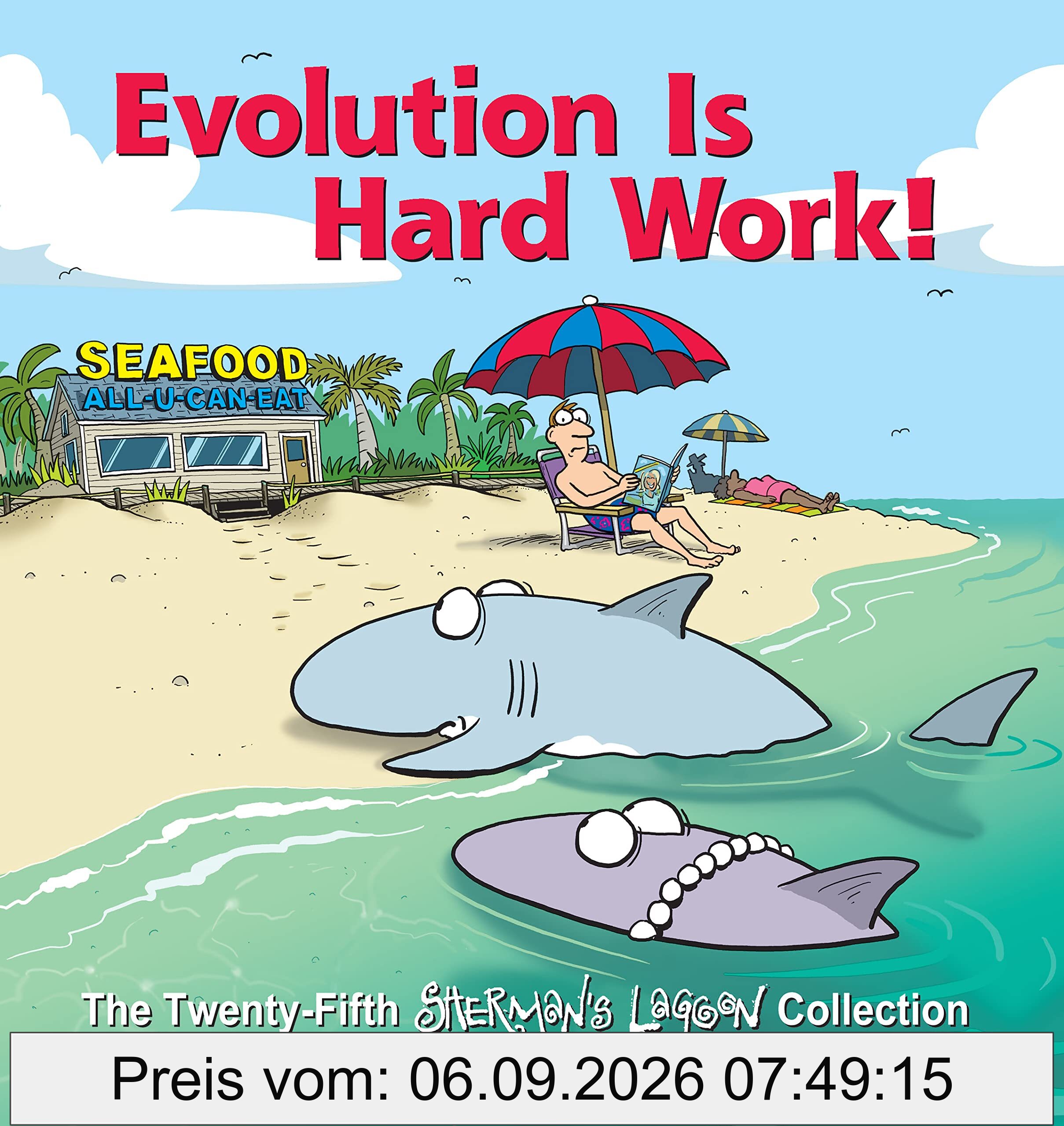 Evolution Is Hard Work!: The Twenty-Fifth Sherman's Lagoon Collection (Volume 25)