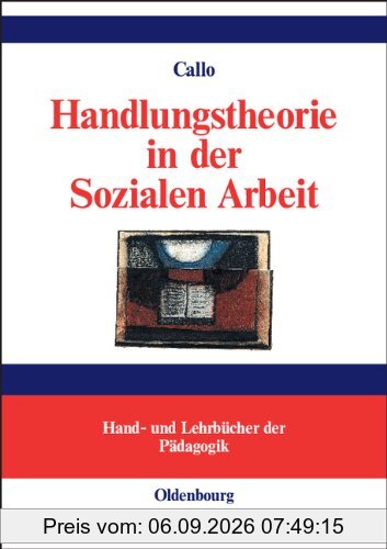 Handlungstheorie in der Sozialen Arbeit