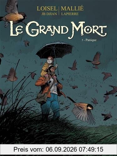 Le grand mort. Vol. 5. Panique