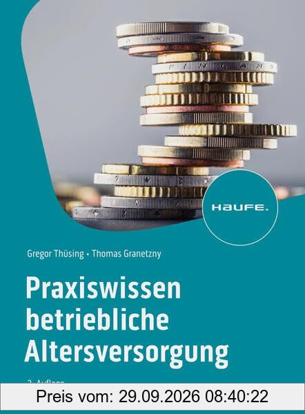 Praxiswissen Betriebliche Altersversorgung (Haufe Fachbuch)