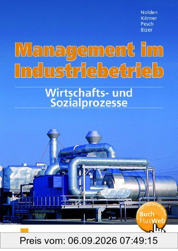 Management im Industriebetrieb, Band 2: Wirtschafts- und Sozialprozesse