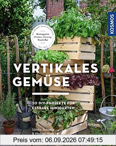 Vertikales Gemüse: 20 DIY-Projekte für essbare Minigärten