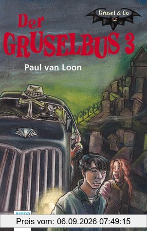 Der Gruselbus 3. Grusel & Co