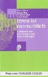 Irren ist menschlich: Lehrbuch der Psychiatrie und Psychotherapie