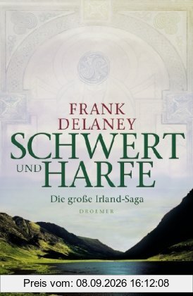 Schwert und Harfe: Die große Irland-Saga