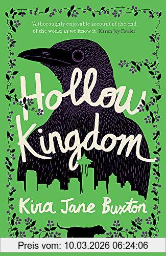 Buxton, Kira Jane Hollow Kingdom, It's Time To Meet The World's Most Unlikely Hero...