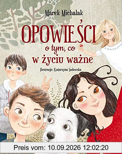 Opowieści o tym, co w życiu ważne