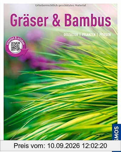 Gräser und Bambus (Mein Garten): Gestalten Pflanzen Pflegen