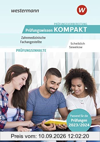 Prüfungsvorbereitung Prüfungswissen KOMPAKT - Zahnmedizinische Fachangestellte