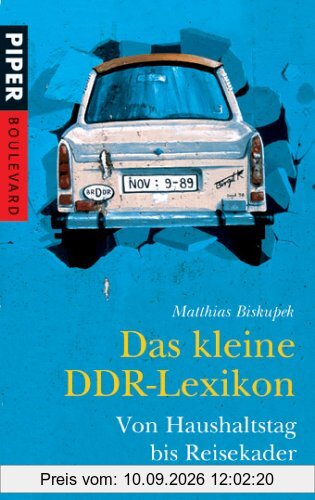 Das kleine DDR-Lexikon: Von Haushaltstag bis Reisekader