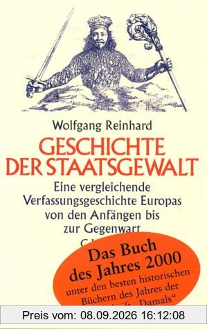 Geschichte der Staatsgewalt: Eine vergleichende Verfassungsgeschichte Europas von den Anfängen bis zur Gegenwart: Eine vergleichende Verfasssungsgeschichte Europas von den Anfängen bis zur Gegenwart