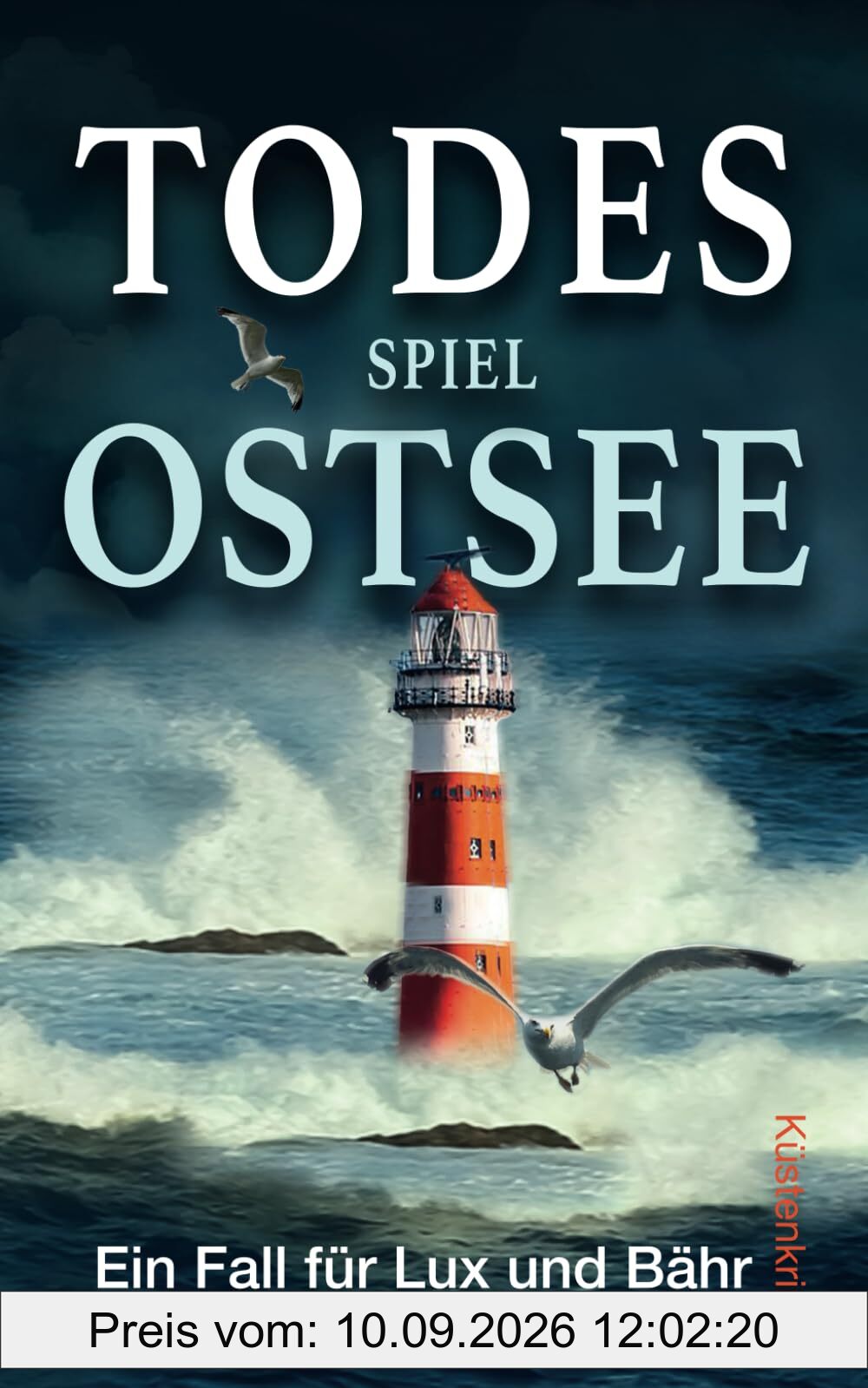 Todesspiel Ostsee: Küstenkrimi (Ein Fall für Lux und Bähr 10) (Die Ostseekommissare Lux und Bähr, Band 10)
