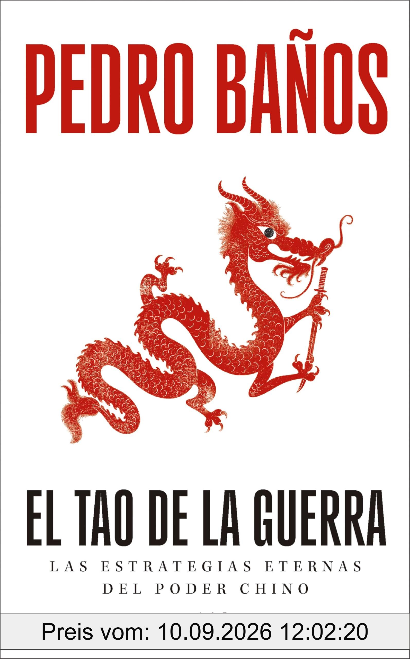 El tao de la guerra: Las estrategias eternas del poder chino (Ariel)