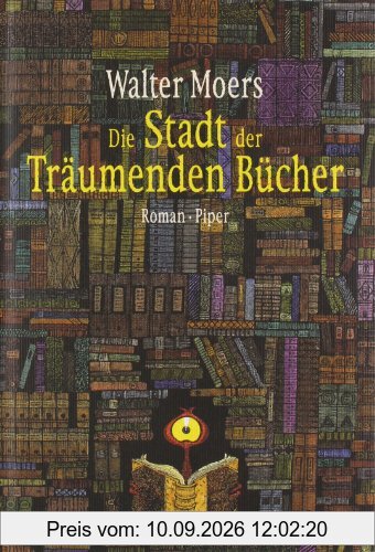 Die Stadt der Träumenden Bücher: Ein Roman aus Zamonien von Hildgunst von Mythenmetz