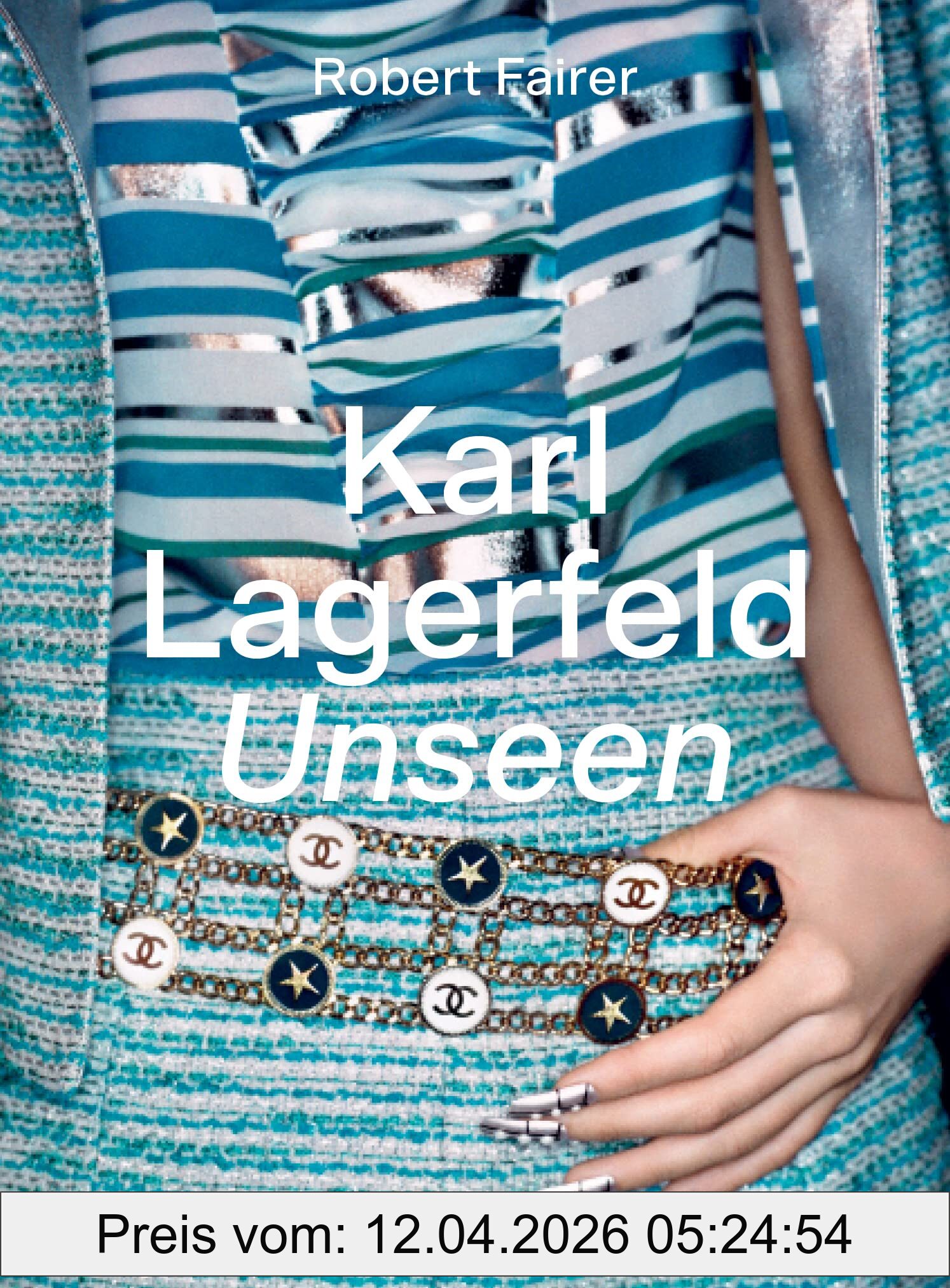 Robert Fairer Karl Lagerfeld Unseen The Chanel Years