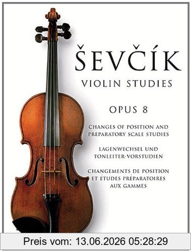 Otakar Sevcik Sevcik Violin Studies. Opus 8. Lagenwechsel Und Tonleiter-Vorstudien