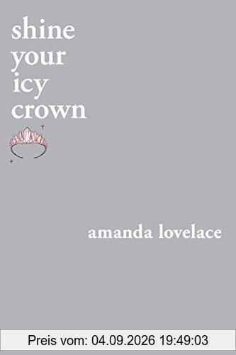 Shine Your Icy Crown (You Are Your Own Fairy Tale)