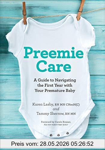Karen Lasby Rn Mn Preemie Care, A Guide To Navigating The First Year With Your Premature Baby