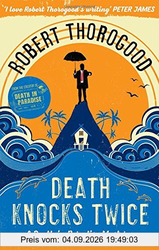 Death Knocks Twice (A Death in Paradise Mystery)