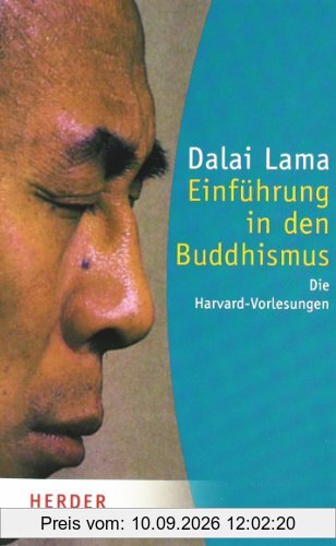 Einführung in den Buddhismus: Die Harvard-Vorlesungen (HERDER spektrum)
