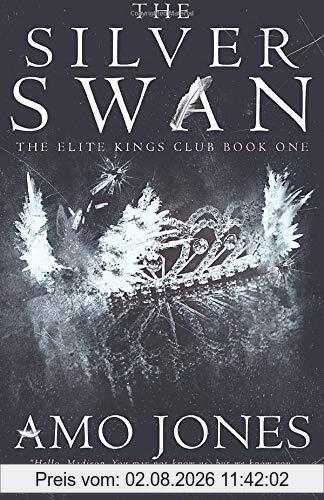 Amo Jones The Silver Swan (The Elite Kings Club, Band 1)