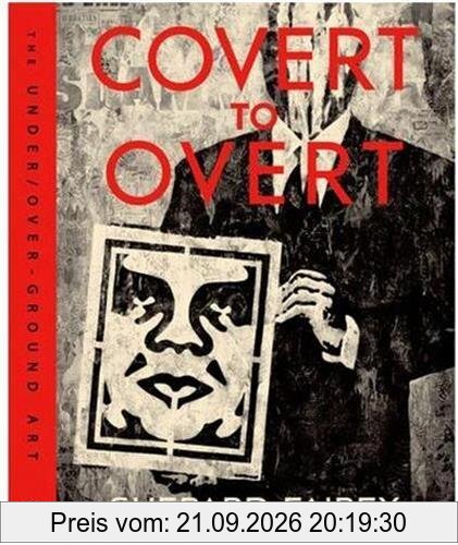 Covert to Overt: The Under/Overground Art of Shepard Fairey