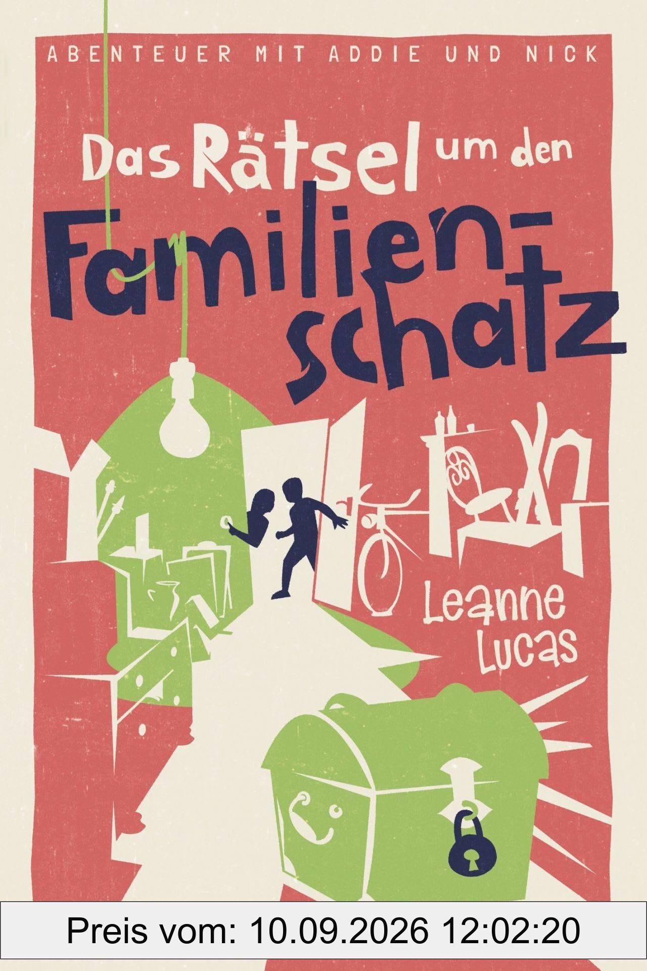 Das Rätsel um den Familienschatz: Band 5 der Reihe »Abenteuer mit Addie und Nick«