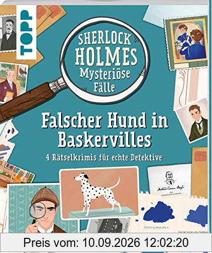 Sherlock Holmes - Mysteriöse Fälle: Der falsche Hund in Baskerville: 4 Rätselkrimis für echte Detektive