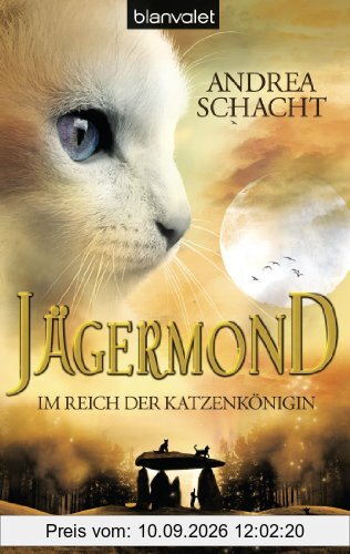 Jägermond 1 - Im Reich der Katzenkönigin: Roman
