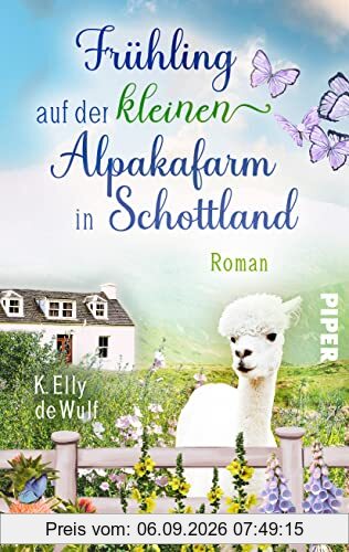 Stormy Skye - Frühling auf der kleinen Alpakafarm in Schottland: Roman | Turbulenter Liebesroman auf der Isle of Skye